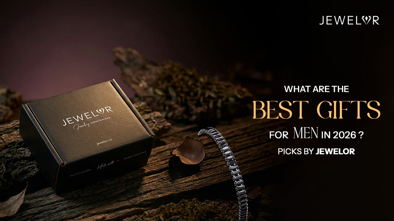 What Are the Best Gifts for Men in 2026? Top Jewellery Picks by Jewelor